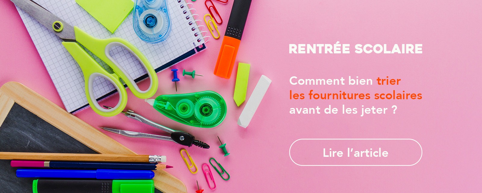 SMICTOM LGB - Rentrée scolaire 2026 - Comment bien trier les fournitures ? 