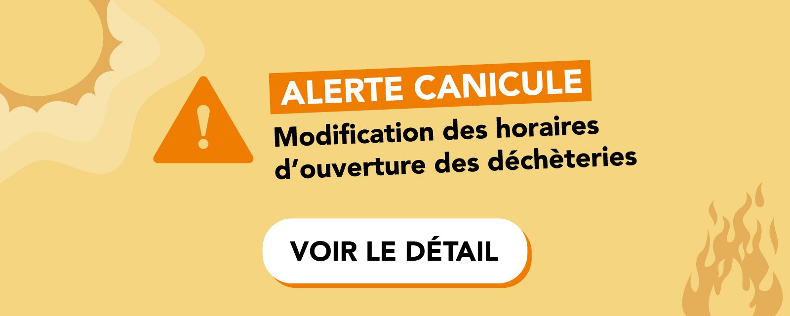 SMICTOM LGB - Alerte canicule - Modifications des horaires d'ouverture des déchèteries - Voir le détail