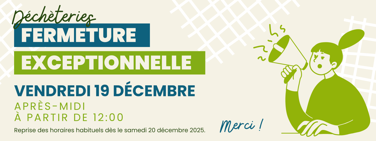 Fermeture exceptionnelle déchèteries décembre 2025