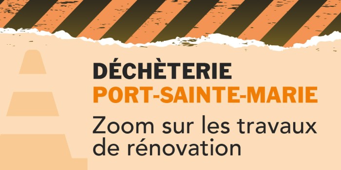 SMICTOM LGB - Zoom sur les travaux de la déchèterie de Port-Sainte-Marie